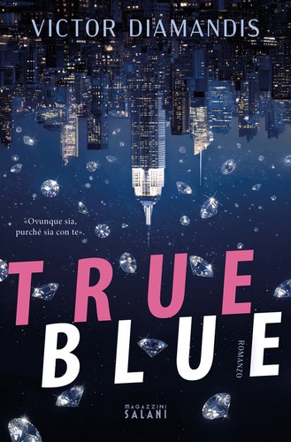 True blue diamandis - true,